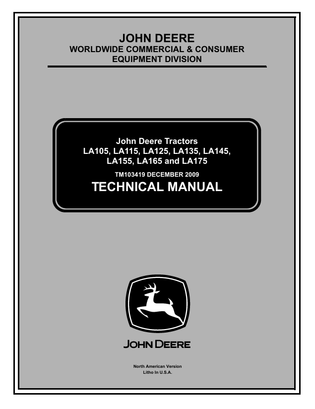 JOHN DEERE LA105, LA115, LA125, LA135, LA145, LA155, LA165 & LA175 TRACTOR TECHNICAL MANUAL TM103419