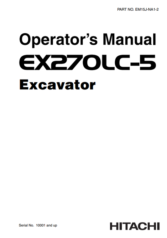HITACHI EX270LC-5 EXCAVATOR OPERATOR MANUAL EM15JNA12