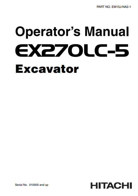 HITACHI EX270LC-5 EXCAVATOR OPERATOR MANUAL EM15JNA21
