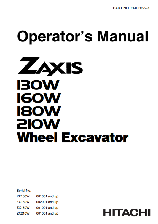 HITACHI ZAXIS 130W, 160W, 180W, 210W WHEEL EXCAVATOR OPERATOR MANUAL EMCBB21