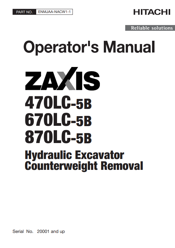 HITACHI ZAXIS 470LC-5B, 670LC-5B, 870LC-5B HYDRAULIC EXCAVATOR COUNTERWEIGHT REMOVAL OPERATOR MANUAL ENMJAANACW11