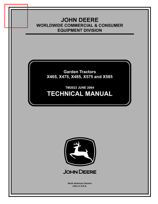 JOHN DEERE X465, X475, X485, X575 AND X585 TRACTOR TECHNICAL MANUAL TM2023