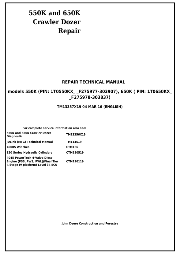 JOHN DEERE 550K, 650K CRAWLER DOZER REPAIR TECHNICAL MANUAL TM13357X19