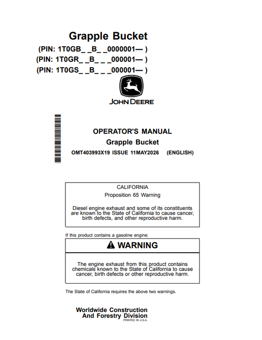 JOHN DEERE GS66B, GS72B, GS78B, GS84B, GR72B, GR84B, GR66B, GR78B, GB66B, GB72B, GB78B, GB84B GRAPPLE BUCKET OPERATOR MANUAL OMT403993X19