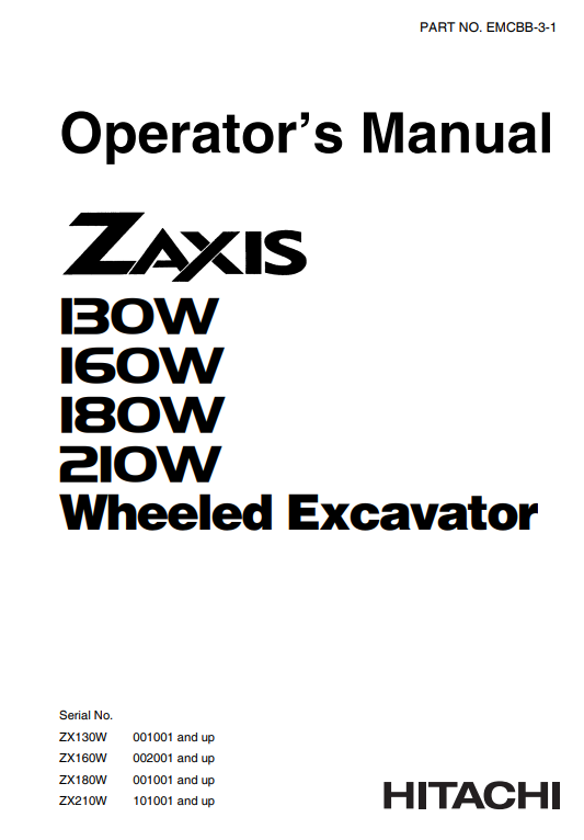HITACHI ZAXIS 130W, 160W, 180W, 210W WHEELED EXCAVATOR OPERATOR MANUAL EMCBB31