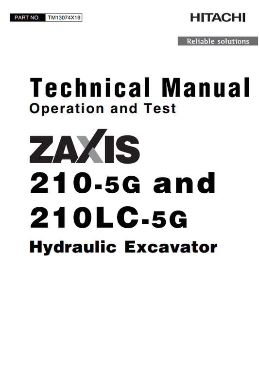 HITACHI ZAXIS 210-5G AND 210LC-5G HYDRAULIC EXCAVATOR OPERATION & TEST TECHNICAL MANUAL TM13074X19