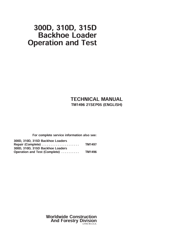 JOHN DEERE 300D, 310D BACKHOE 315D SIDE SHIFT LOADER OPERATION AND TEST TECHNICAL MANUAL TM1496