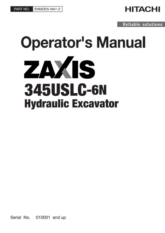 HITACHI ZAXIS 345USLC-6N HYDRAULIC EXCAVATOR OPERATOR MANUAL ENMDD5NA12