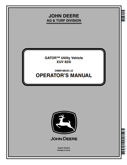 JOHN DEERE GATOR™ UTILITY VEHICLE XUV 825I OPERATOR MANUAL OMM168343