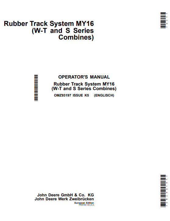 JOHN DEERE RUBBER TRACK SYSTEM MY16(W-T AND S SERIES COMBINES) 0PERATOR MANUAL OMZ93197