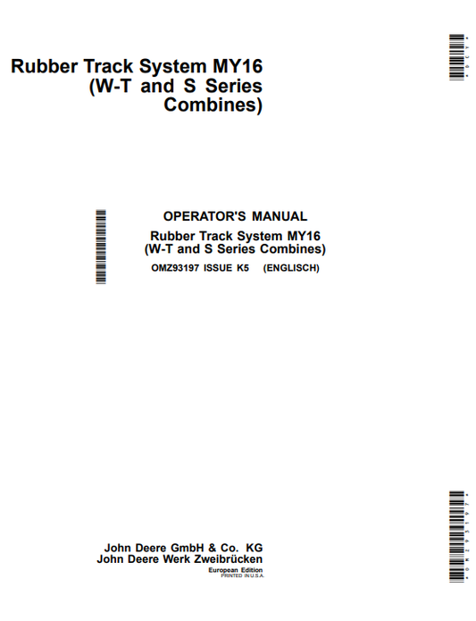 JOHN DEERE RUBBER TRACK SYSTEM MY16(W-T AND S SERIES COMBINES) 0PERATOR MANUAL OMZ93197