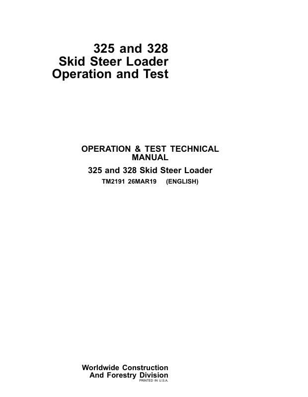 JOHN DEERE 325, 328 SKID STEER LOADER OPERATION AND TEST TECHNICAL MANUAL TM2191