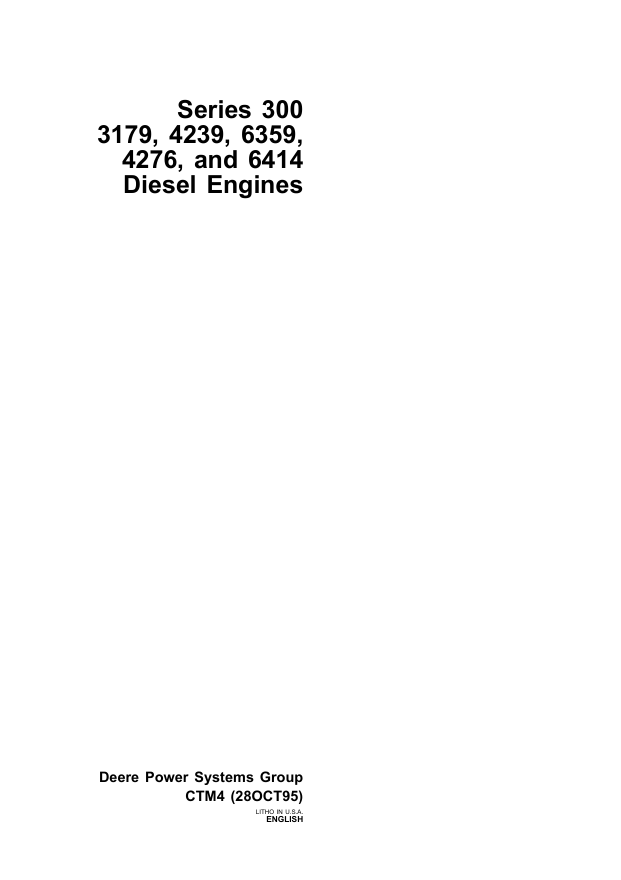 JOHN DEERE SERIES 300, 3179, 4239, 6359, 4276 AND 6414 DIESEL ENGINE TECHNICAL MANUAL CTM4