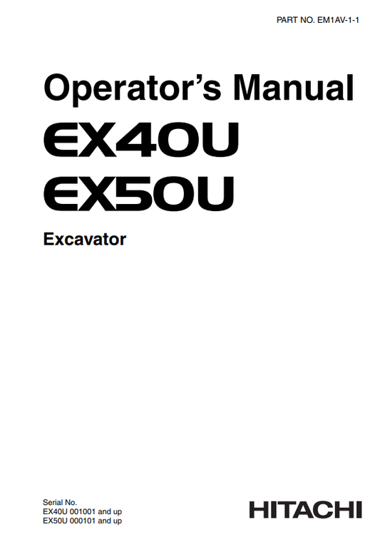 HITACHI EX40U, EX50U EXCAVATOR OPERATOR MANUAL EM1AV11