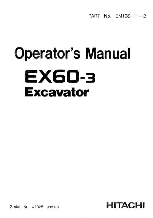 HITACHI EX60-3 EXCAVATOR OPERATOR MANUAL EM10S12