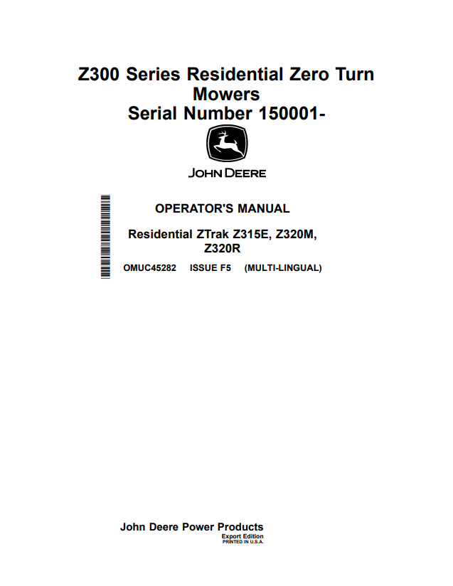 JOHN DEERE ZTRAK Z315E, Z320M, Z320R, Z300 SERIES RESIDENTIAL ZERO TURN MOWER OPERATOR MANUAL OMUC45282