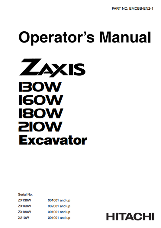 HITACHI ZAXIS 130W, 160W, 180W, 210W EXCAVATOR OPERATOR MANUAL EMCBBEN21