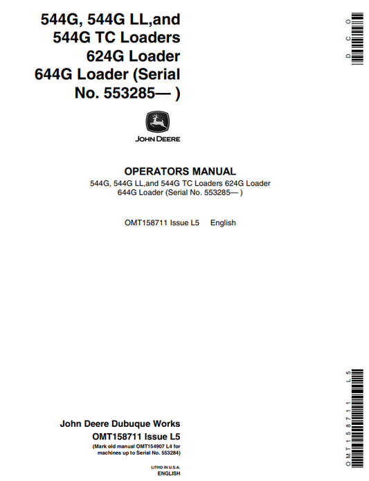 JOHN DEERE 544G, 544G LL, AND 544G TC, 624G, 644G LOADER OPERATOR MANUAL OMT158711