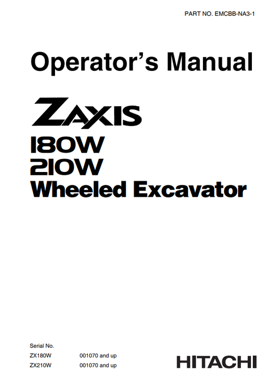 HITACHI ZAXIS 180W, 210W WHEELED EXCAVATOR OPERATOR MANUAL EMCBBNA31