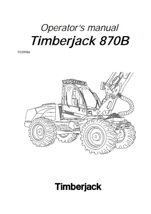 JOHN DEERE TIMBERJACK 870B OPERATOR MANUAL F039986