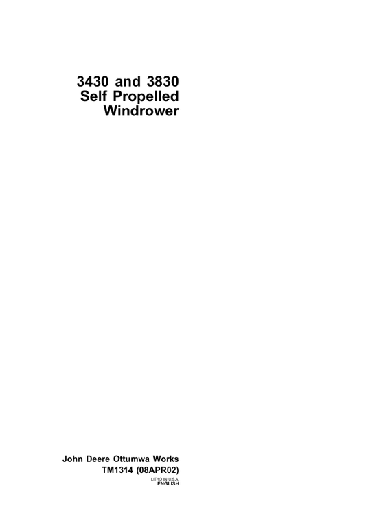JOHN DEERE 3430 AND 3830 SELF-PROPELLED WINDROWER TECHNICAL MANUAL TM1314