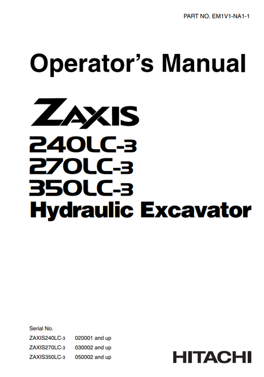 JOHN DEERE ZAXIS 240LC-3, 270LC-3, 350LC-3 HYDRAULIC EXCAVATOR OPERATOR MANUAL EM1V1NA11