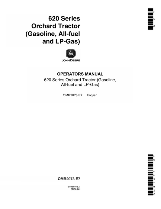 JOHN DEERE 620 SERIES ORCHARD TRACTOR (GASOLINE, ALL-FUEL AND LP-GAS) OPERATOR MANUAL OMR2073