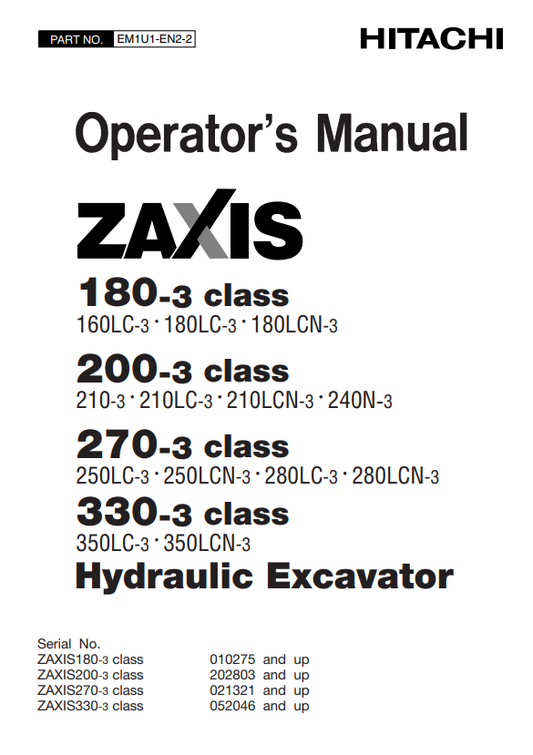 HITACHI ZAXIS 180-3 CLASS, 200-3 CLASS, 270-3 CLASS, 330-3 CLASS HYDRAULIC EXCAVATOR OPERATOR MANUAL EM1U1EN22
