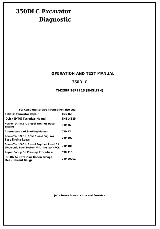 JOHN DEERE 350DLC EXCAVATOR DIAGNOSTIC OPERATION AND TEST MANUAL TM2359