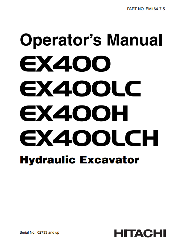 HITACHI EX400, EX400LC, EX400H, EX400LCH HYDRAULIC EXCAVATOR OPERATOR MANUAL EM16475
