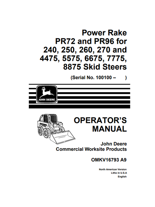 JOHN DEERE POWER RAKE PR72 AND PR96 FOR 240, 250, 260, 270 AND 4475, 5575, 6675, 7775, 8875 SKID STEER OPERATOR MANUAL OMKV16793