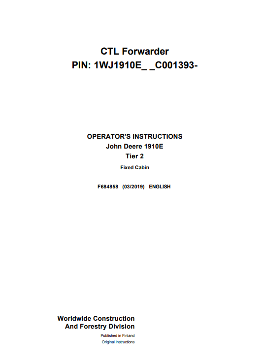 JOHN DEERE 1910E TIER 2 FIXED CABIN OPERATOR INSTRUCTION MANUAL F684858