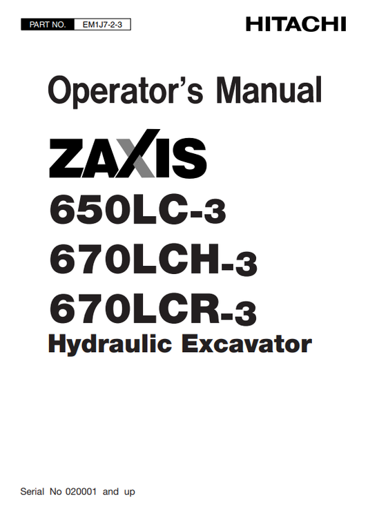 HITACHI ZAXIS 650LC-3, 670LCH-3 HYDRAULIC EXCAVATOR OPERATOR MANUAL EM1J723