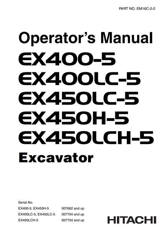 HITACHI EX400-5, EX400LC-5, EX450LC-5, EX450H-5, EX450LCH-5 EXCAVATOR OPERATOR MANUAL EM16C22