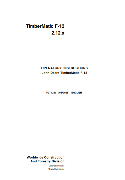 JOHN DEERE TIMBERMATIC F-12 OPERATOR INSTRUCTION MANUAL F074240