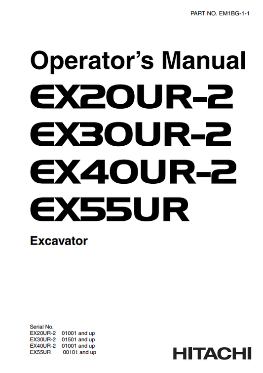 HITACHI EX20UR-2, EX30UR-2, EX40UR-2, EX55UR EXCAVATOR OPERATOR MANUAL EM1BG11