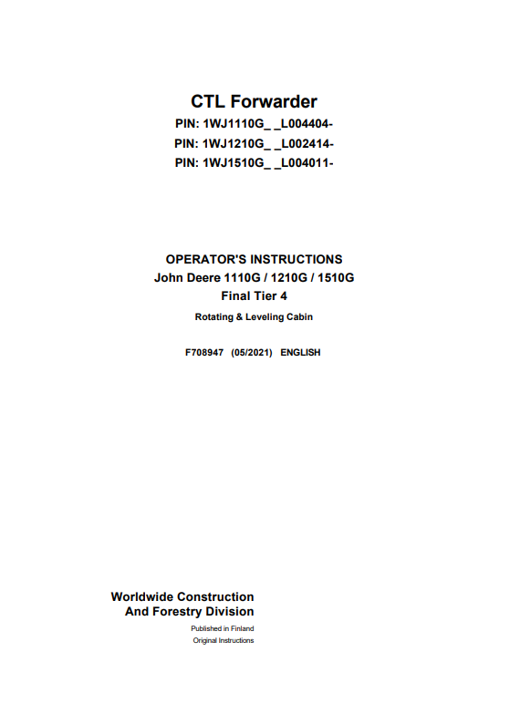 JOHN DEERE 1110G / 1210G / 1510G FINAL TIER 4 ROTATING & LEVELING CABIN OPERATOR MANUAL F708947