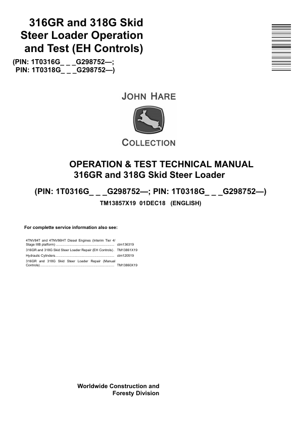 JOHN DEERE 316GR AND 318G SKID STEER LOADER OPERATION & TEST TECHNICAL MANUAL TM13857X19
