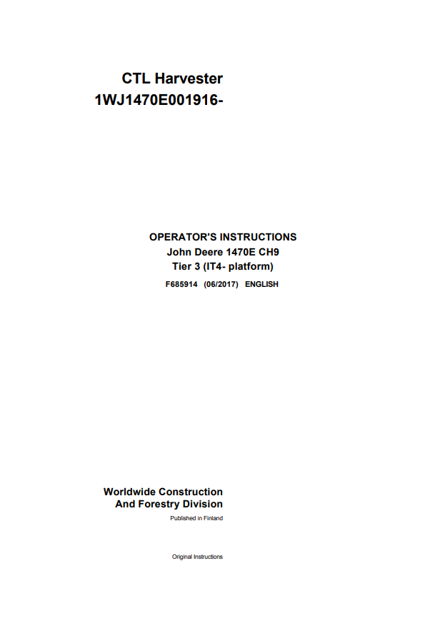 JOHN DEERE 1470E CH9 TIER 3 (IT4- PLATFORM) CTL HARVESTER OPERATOR INSTRUCTION MANUAL F685914