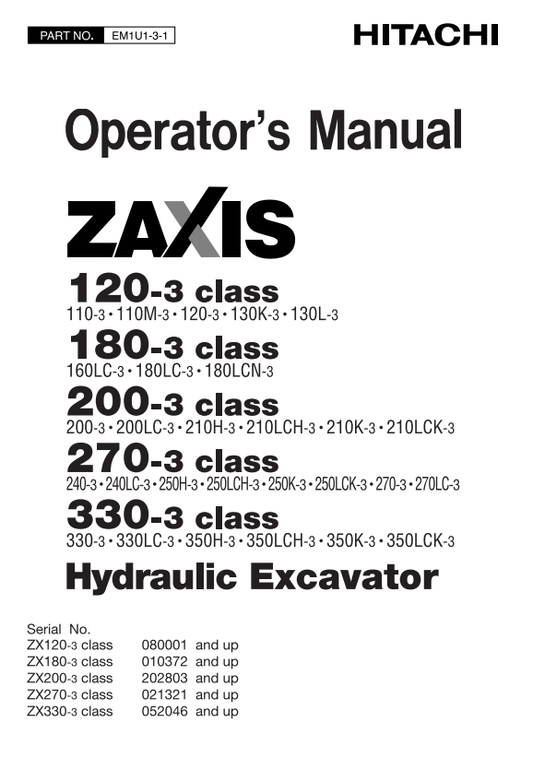 HITACHI ZAXIS 120-3 CLASS, 180-3 CLASS, 200-3 CLASS, 270-3 CLASS, 330-3 CLASS HYDRAULIC EXCAVATOR OPERATOR MANUAL EM1U131
