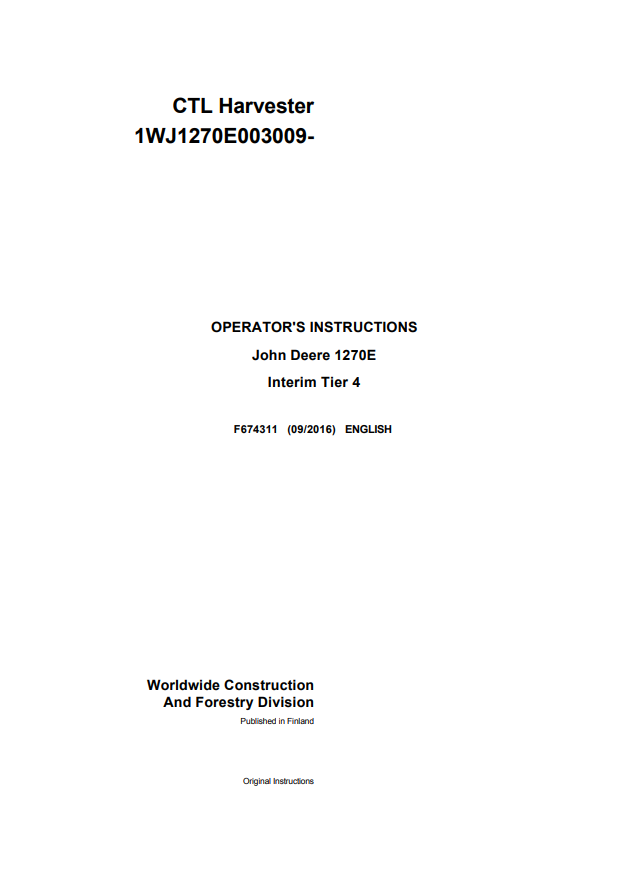JOHN DEERE 1270E INTERIM TIER 4 CTL HARVESTER OPERATOR INSTRUCTION MANUAL F674311GENI