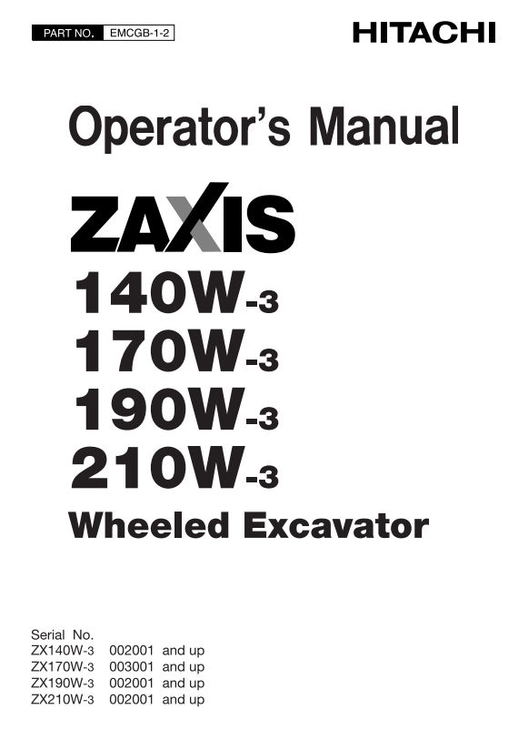 HITACHI ZAXIS 140W-3, 170W-3, 190W-3, 210W-3 WHEELED EXCAVATOR OPERATOR MANUAL EMCGB12