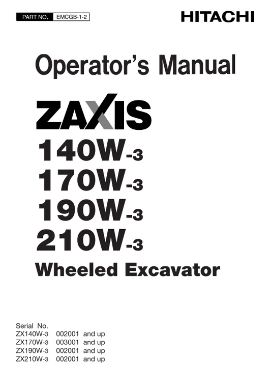 HITACHI ZAXIS 140W-3, 170W-3, 190W-3, 210W-3 WHEELED EXCAVATOR OPERATOR MANUAL EMCGB12