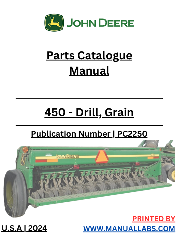 JOHN DEERE 450 - DRILL, GRAIN PARTS CATALOGUE MANUAL PC2250