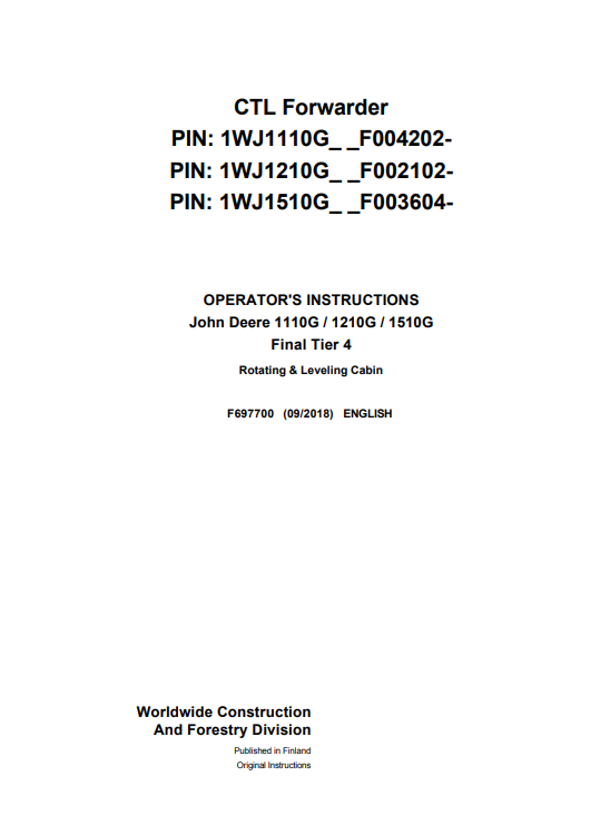 JOHN DEERE 1110G / 1210G / 1510G FINAL TIER 4 ROTATING & LEVELING CABIN OPERATOR MANUAL F697700