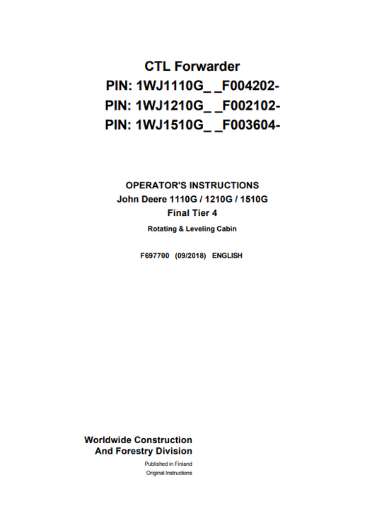 JOHN DEERE 1110G / 1210G / 1510G FINAL TIER 4 ROTATING & LEVELING CABIN OPERATOR MANUAL F697700