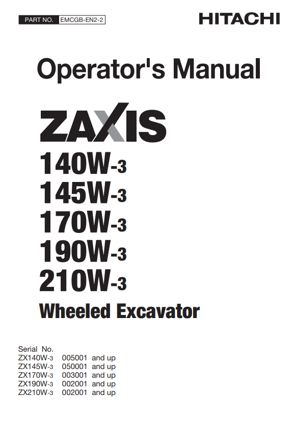 HITACHI ZAXIS 140W-3, 145W-3, 170W-3, 190W-3, 210W-3 WHEELED EXCAVATOR OPERATOR MANUAL EMCGBEN22