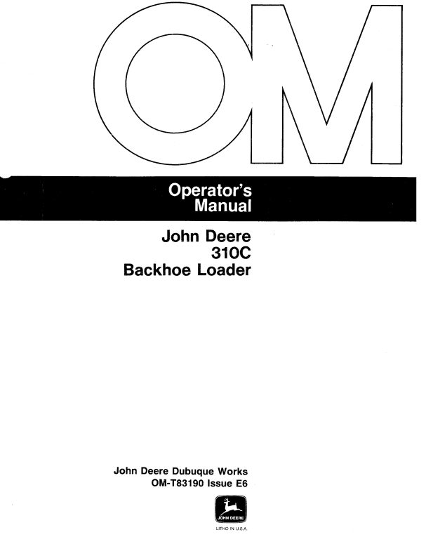 JOHN DEERE 310C BACKHOE LOADER OPERATOR MANUAL OMT83190