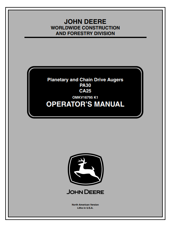 JOHN DEERE PLANETARY AND CHAIN DRIVE AUGERS PA30, NCA25 OPERATOR MANUAL OMKV16795