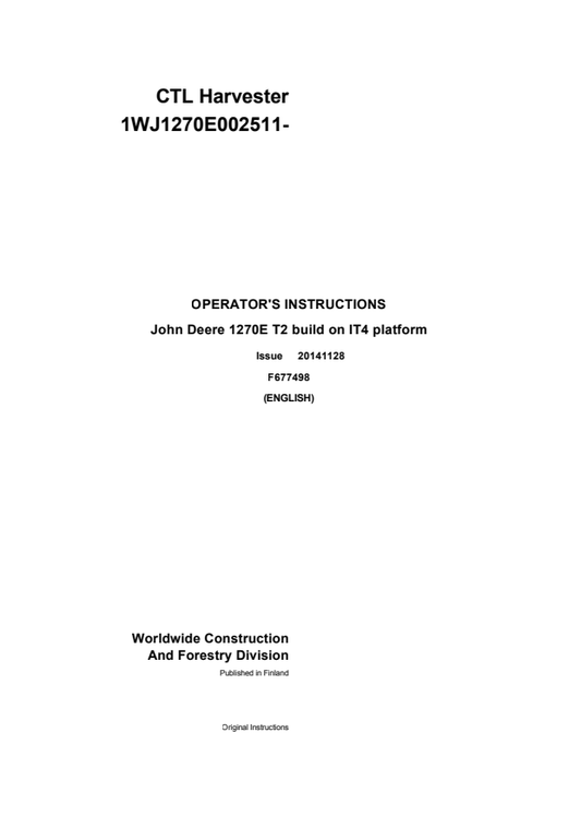 JOHN DEERE 1270E T2 BUILD ON IT4 PLATFORM OPERATOR INSTRUCTION MANUAL F677498GENI